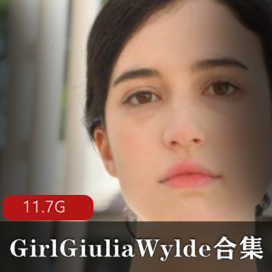 GiuliaWyldeFTVGirl高清视频多部50G优质身材